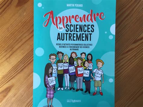 Enseigner Les Sciences Aux Enfants En Action Famille Au Menu