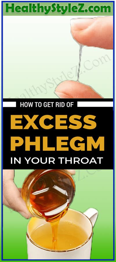 How To Get Rid Of Excess Phlegm In Your Throat Throat Phelgm Health