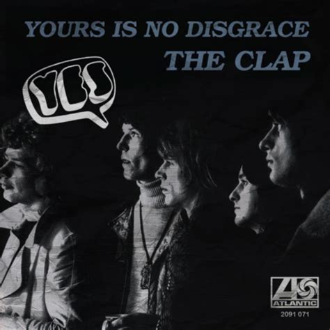 Yes Yours Is No Disgrace The Clap Reviews