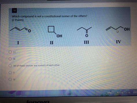 solved 14 which compound is not a constitutional isomer of