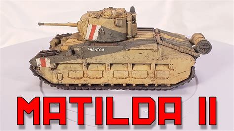 Painting A Matilda 2 In Caunter Warlord Plastic Model 28mm Youtube