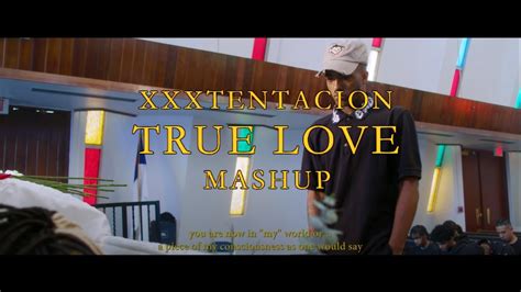 xxxtentacion and ye true love ft juice wrld and lil peep btm mashup youtube