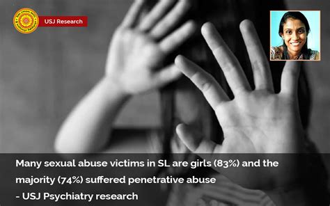 Many Sexual Abuse Victims In Sl Are Girls 83 And The Majority 74 Suffered Penetrative