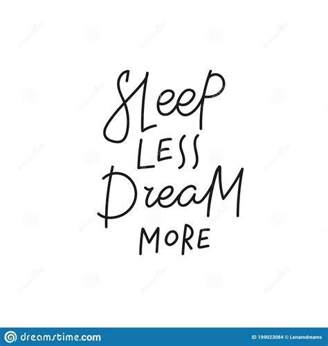 Sleep Less Dream More Quote Simple Lettering Sign Stock Vector