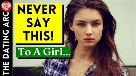 5 Things You Should Never Say To A Girl Don T Say This To Her At All Youtube