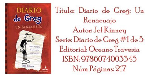 31 downloads 455 views 15mb size. DESCARGAR EL DIARIO DE GREG UN RENACUAJO PDF