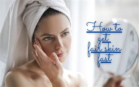 How To Get Fair Skin Our Net Helps