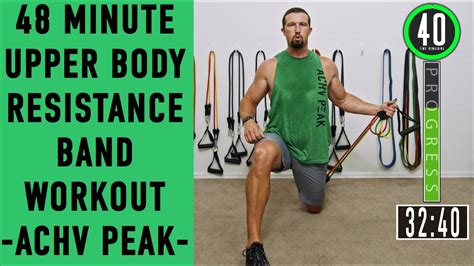 48 Minute Upper Body Resistance Band Workout Achv Peak Youtube