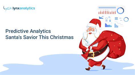 Predictive Analytics Santas Savior This Christmas