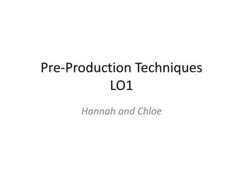 Pre Production Techniques Task 1