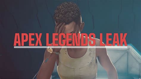 Huge Apex Legends Leak Reveals Nine Future Characters A New Map And