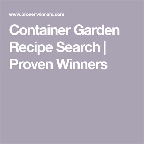 Container Garden Recipe Search Proven Winners Garden Recipes