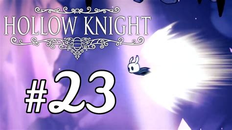 Another Upgrade Hollow Knight Part 23 Youtube