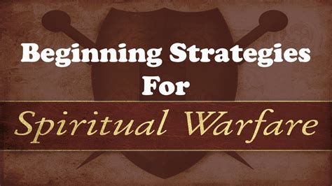 Beginning Strategies For Spiritual Warfare Youtube