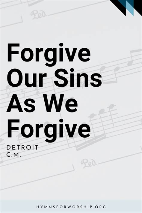 Sdah 299 Forgive Our Sins As We Forgive Hymns For Worship