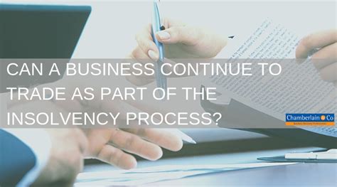 Before an insolvent company or person gets involved in insolvency. Blog | Chamberlain & Co | Insolvency | Can a business continue to trade?