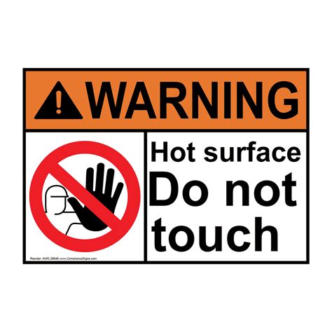 Warning Sign Hot Surface Do Not Touch ANSI Process Hazards