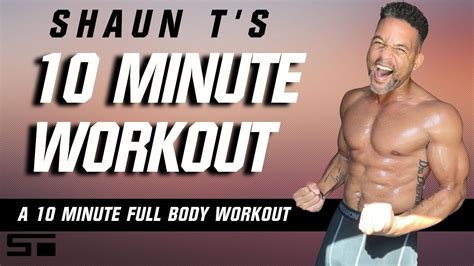 shaun t s 10 minute full body workout youtube