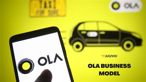 Ola Business Model How Does Ola Capture Its Growth