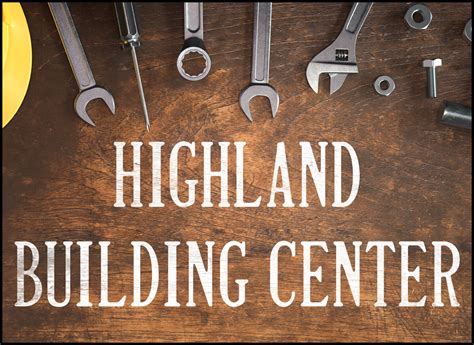 Highland Building Center Just Plain Business