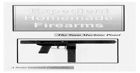 Expedient Homemade Firearms 3 The 9mm Machine Pistol