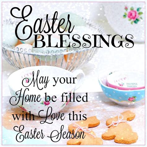 Easter Blessings May Your Home Be Filled With Love Pictures Photos