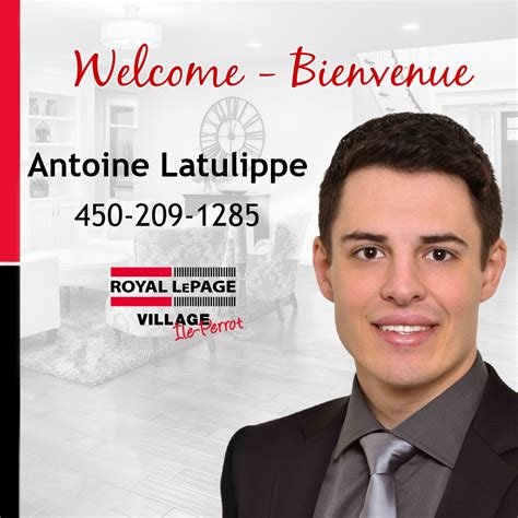 Welcome Antoine Latulippe Royal Lepage Village
