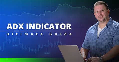 adx indicator ultimate guide bonus trading strategy
