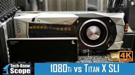 ️ The Gtx 1080 Ti Vs Titan X Sli Benchmark Results Youtube