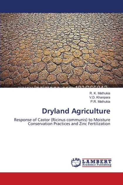 Dryland Agriculture By R K Mathukia Vd Khanpara Pr Mathukia