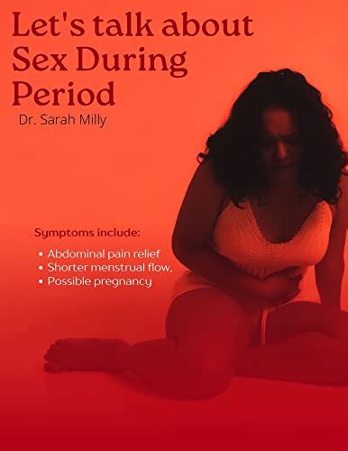 sex during period things you should know about having sex during your period ebook