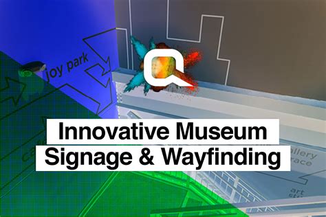 Innovative Museum Signage And Wayfinding Qps Print
