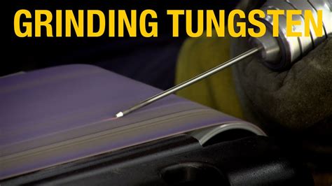 How To Grind Tungsten Grinding Tig Tungsten Electrodes Eastwood