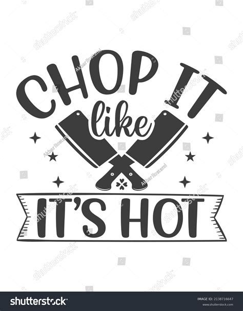 Chop Like Hot Kitchen Vector Clip Stock Vector Royalty Free 2138716647 Shutterstock