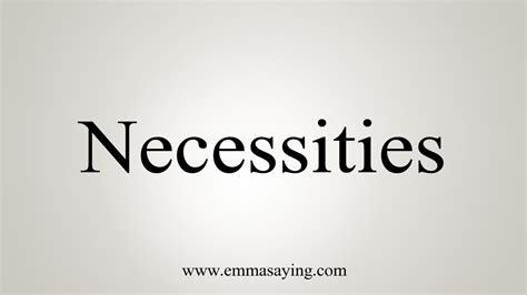 How To Say Necessities Youtube