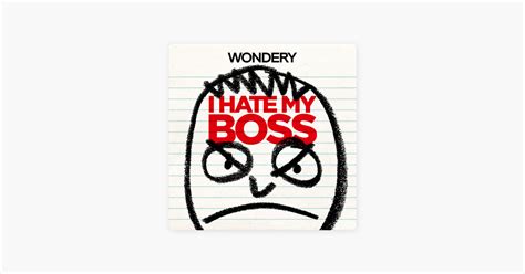 ‎i Hate My Boss On Apple Podcasts