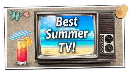 Best Summer Tv Shows The Wonderly Way Youtube