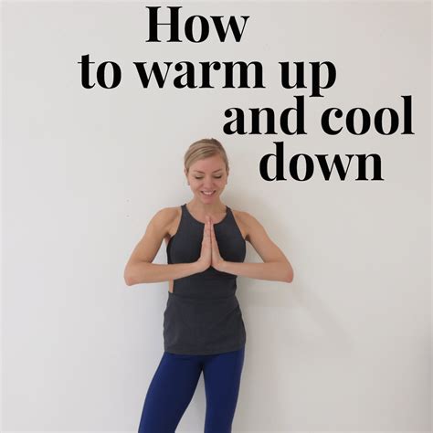 how to warm up and cool down be naturally fit