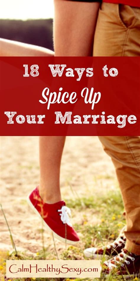 18 ways to spice up your marriage marriage tips spice things up marriage