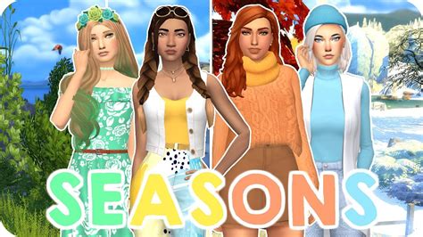 Seasons 🌱☀️🍂 ️ Sims 4 Create A Sim Youtube
