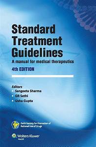 Standard Treatment Guidelines A Manual For Medical Therapeutics 4th