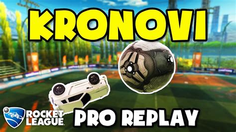 Kronovi Pro Ranked 3v3 16 Rocket League Replays Youtube