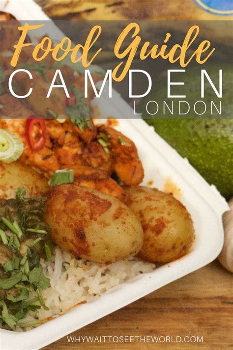 Places to Eat in Camden, London From A Local Expert | London food