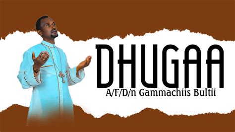 Dhugaaafdn Gammachiis Bultiifaarfannaa Afaan Oromoo Ortodoksii