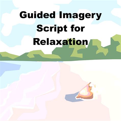 Guided Imagery Scripts For Stress