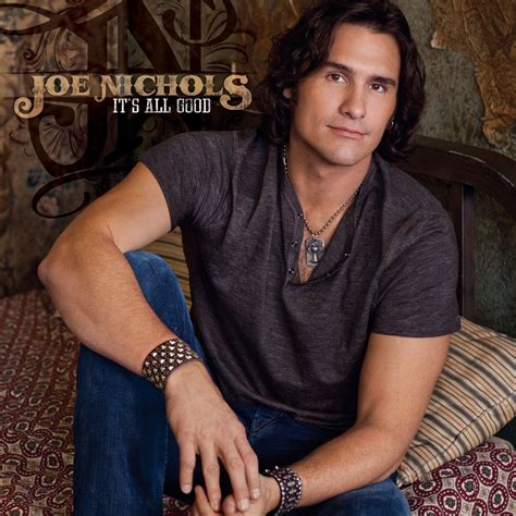 Joe Nichols Country Western Singers Country Men Country Artists