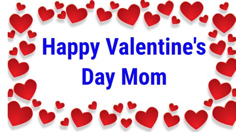 Wish Your Mom A Happy Valentines Day
