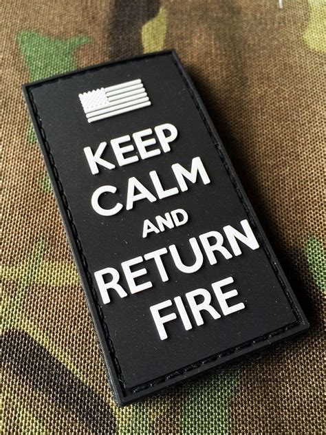 Keep Calm And Return Fire Hookloop Pvc Patch Made In 2015 Color Swat 3 Tall 15 Wide