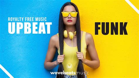 Funk Groove Upbeat Royalty Free Background Music Youtube