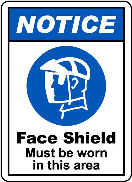Notice Face Shield Must Be Worn Sign Get 10 Off Now